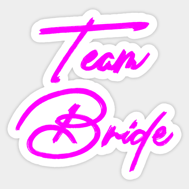 Team Bride Sticker by ellie419zap